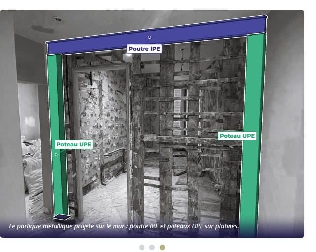 Visualisation du portique métallique projeté sur le mur à ouvrir : poutre en tête et deux poteaux latéraux